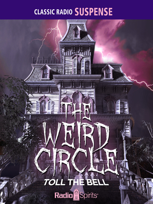 Title details for The Weird Circle: Toll the Bell by Edgar Allan Poe - Available